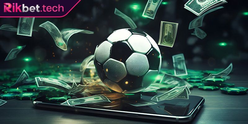 Kèo Half Time/Full Time RIKBET - Hướng Dẫn Đọc Và Bí Kíp Soi 3 Chia cược linh hoạt khi cược