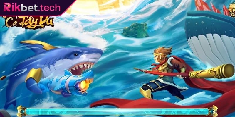 Sức hút của game Bắn cá Tây Du Ký Rikbet
